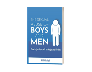 Book The Sexual Abuse of Boys and Men: Creating an Approach for Neglected Victims