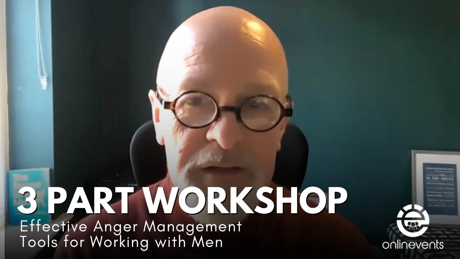 3 part workshop Effective Anger Management Tools for Working with Men