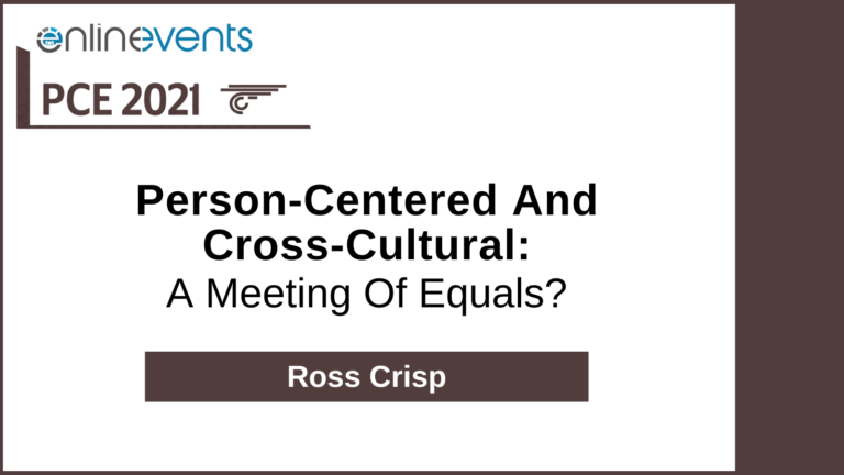 Person-Centered And Cross-Cultural A Meeting Of Equals – Ross Crisp