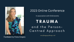 Trauma & The Person-Centred Approach