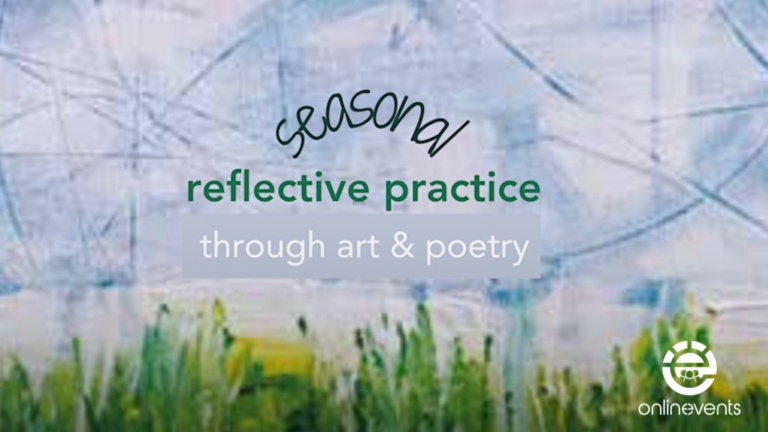 Choir of Brave Voices Seasonal Reflective Practice Using Art and Poetry Workshop with Gillian Walter and Shirley Smith
