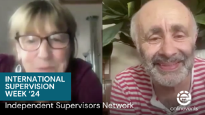 The Finite and Infinite Game of Supervision Workshop with Joan Wilmot and Robin Shohet